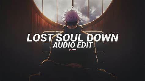 Lost Soul Down [tiktok Version] Nbsplv Edit Audio Youtube