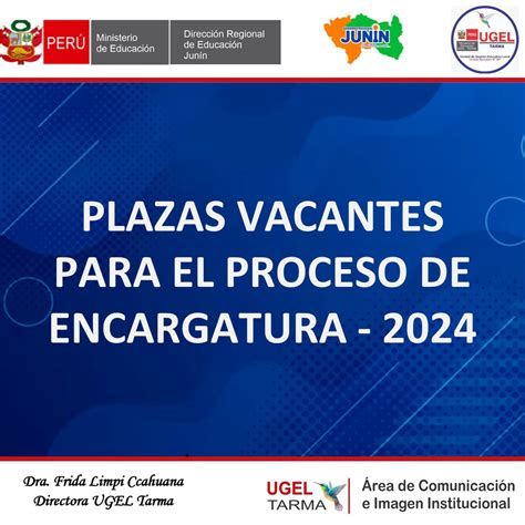 PLAZAS VACANTES PARA EL PROCESO DE ENCARGATURA 2024 UGEL TARMA