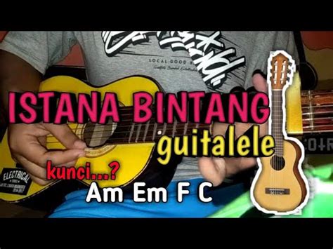 ISTANA BINTANG Setia Band Cover Guitalele Lengkap Dengan Kunci YouTube