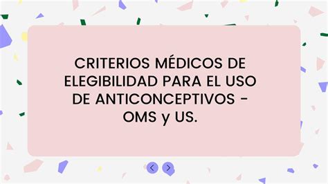 Criterios Médicos De Elegibilidad Para El Uso De Anticonceptivos Oms