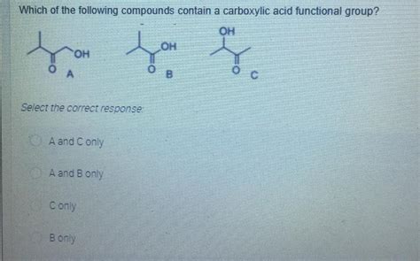 Solved Which Of The Following Compounds Contain A Carboxylic Chegg