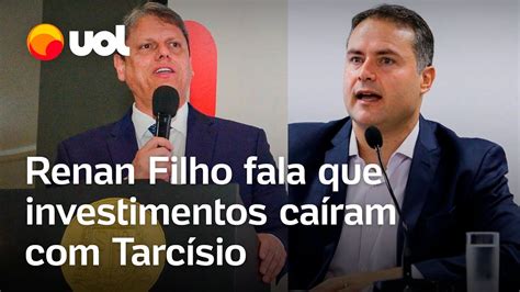 Renan Filho Fala Que Investimentos Em Transportes Ca Ram Tarc Sio