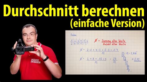 Durchschnitt Berechnen Einfach Erkl Rt Von Lehrerschmidt Youtube