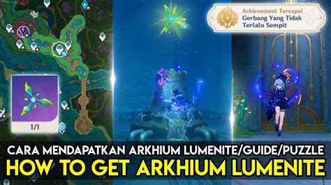 Cara Mendapatkan Arkhium Lumenite (Guide/Puzzle/Location) Fountaine ...