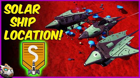 Free S Class Solar Ship No Man S Sky Solar Ship Location Youtube