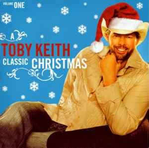 Toby Keith - Classic Christmas | Releases | Discogs