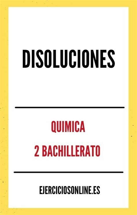 Disoluciones 2 Bachillerato Ejercicios En PDF 2025