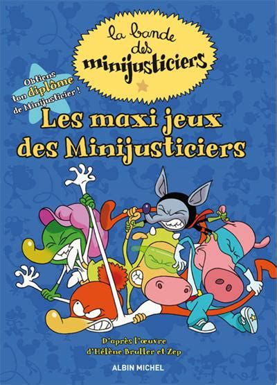 Les Minijusticiers Livre Dactivités Tome 1 Les Maxi Jeux Des