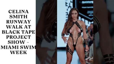 Celina Smith Runway Walk At Black Tape Project Show Miami Swim Week