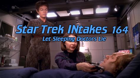 Star Trek INtakes Let Sleeping Doctors Lie YouTube