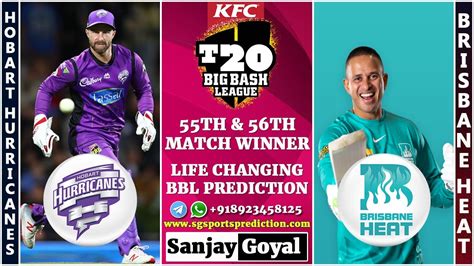 55th Match BBL 2023 Hobart Hurricanes Vs Brisbane Heat Match Winner