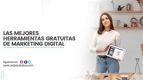 Las 17 Mejores Herramientas Gratuitas De Marketing Digital