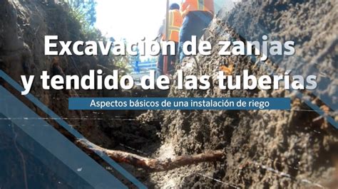 Excavación De Zanjas Y Tendido De Las Tuberías Aspectos Básicos De