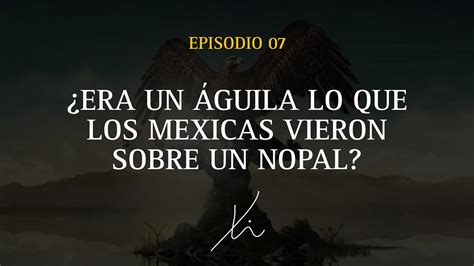 Era un águila lo que los mexicas vieron sobre un nopal YouTube