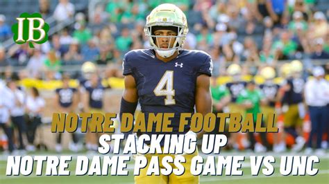 Stacking Up The Notre Dame Pass Offense Vs North Carolina Youtube