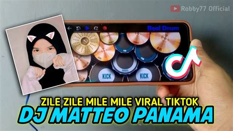 Dj Zile Zile Mile Mile Remix Full Bass Dj Matteo Panama Remix Viral