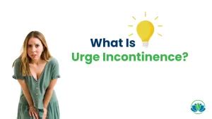 Urge Incontinence - Markham Pelvic Health