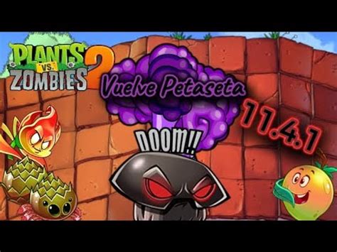 Vuelve Petaseta Mangofier Nueva Actualizaci N De Pvz Y Mucho