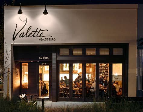 Valette Healdsburg An Incredible Healdsburg Gem To Experience The