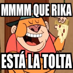 Meme Personalizado Mmmm que rika Está la tolta 33162140