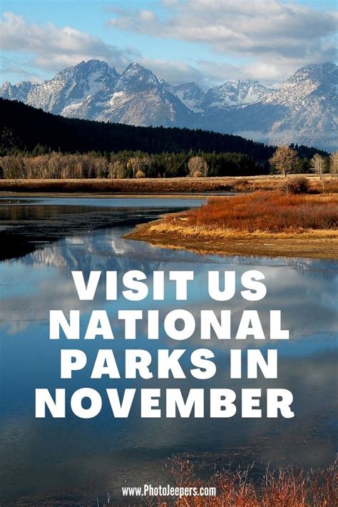 Best Us National Parks To Visit In November National Parks Trip