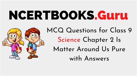 Mcq Questions For Class Science Chapter Is Matter Around Us Pure