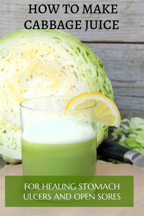 How To Make Cabbage Juice For Healing Stomach Ulcers And Open Sores