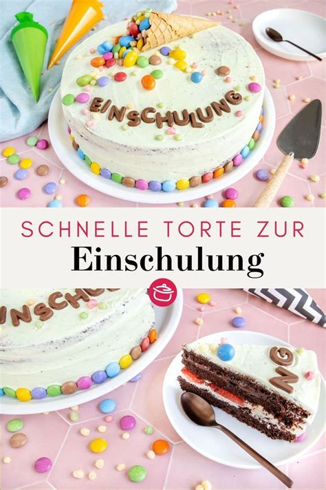 Schnelle Torte Zur Einschulung Rezept Torte Einschulung Kuchen