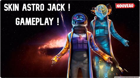 Gameplay New Skin Astro Jack In Game Sur Fortnite 2 Styles Youtube