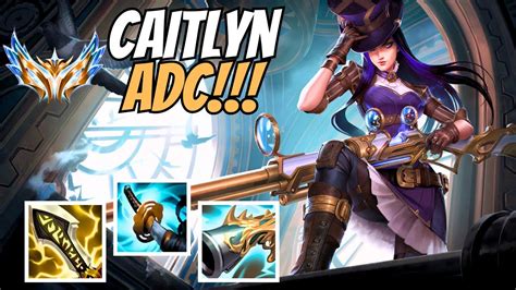 Caitlyn Guide Caitlyn Adc Caitlyn Build Guide Caitlyn Guide S13