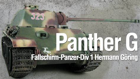 Panther Ausf G Hermann G Ring Division Painting And Weathering Youtube