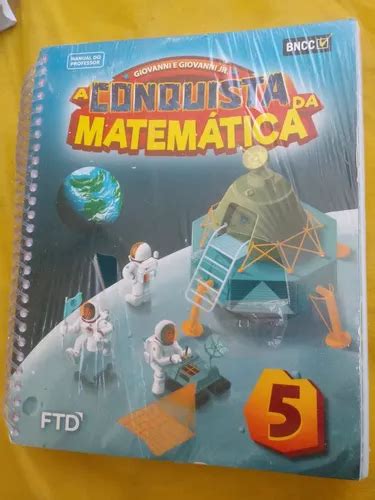 A Conquista Da Matemática 5 Ano Manual Do Professor Respostas - A Conquista Da Matemática 5 Ano ( Professor ) | Parcelamento sem juros