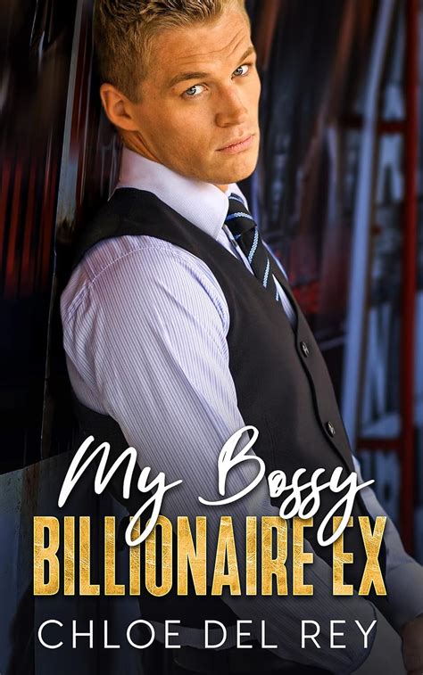 Amazon My Bossy Billionaire Ex An Enemies To Lovers Romance