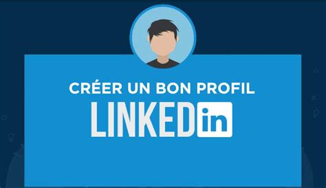 10 étapes pour créer un profil LinkedIn efficace