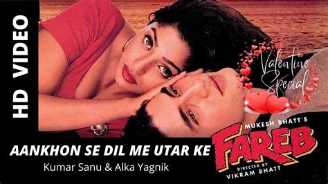 Aankhon Se Dil Mein Utar Ke Kumar Sanu And Alka Yagnik Valentine