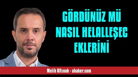 Mel H Altinok G Rd N Z M Nasil Helalle Ecekler N Sesl Makale