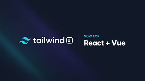 Tailwind UI Now with React Vue support TailwindCSS中文文档