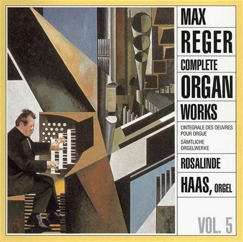 MAX REGER COMPLETE ORGAN WORKS VOL 5 NEW CD 760623035420 EBay