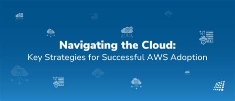 Optimal Aws Adoption Strategies For Developers And Leaders