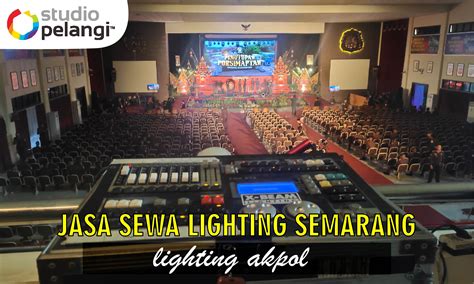 Jasa Sewa Lighting Semarang Pelangi Event Production