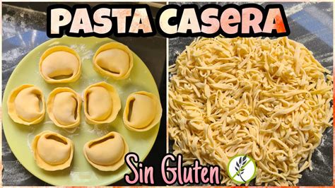 Pasta Casera Sin Gluten Pasta Casera Sin Tacc Fideos Caseros Sin