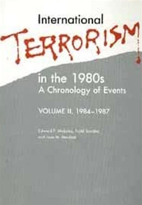 International Terrorism In The 1980s A Chronology Of Events 1984 1987