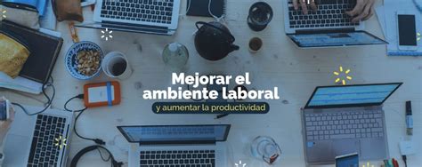 Cómo mejorar el ambiente laboral y aumentar la productividad Postobón