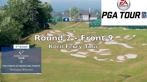 Korn Ferry Tour Whistling Straits Round 2 Front 9 Karriere