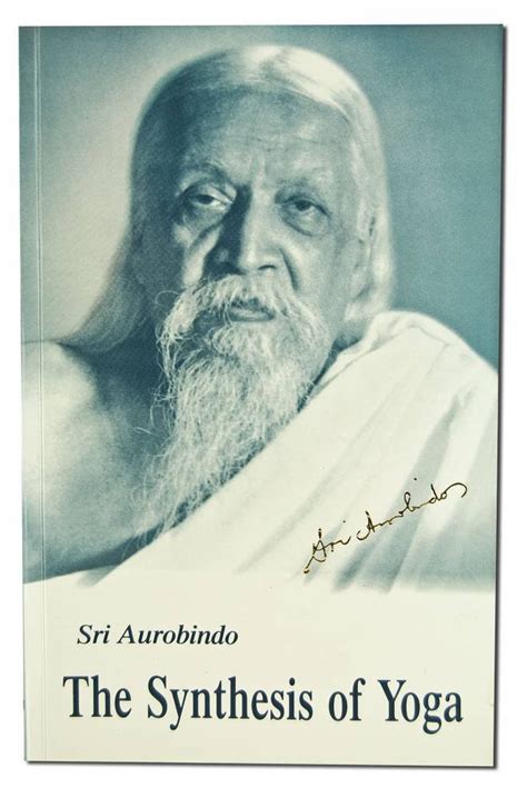 Synthesis Of Yoga Us Edition Sri Aurobindo Amazon