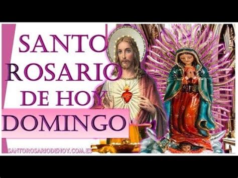 Santo Rosario De Hoy Domingo De Diciembre Del Misterios