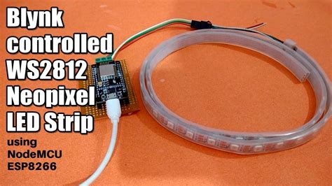 Blynk Controlled Ws Neopixel Led Strip Using Nodemcu Esp