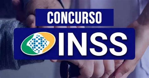 Concurso INSS: como participar, edital e cargos