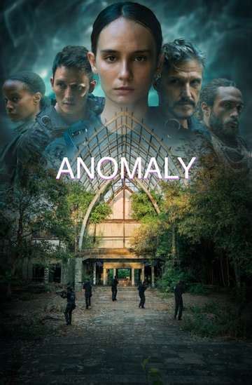 Anomaly Movie Cast Reviews Trailers And Streaming Info Moviefone