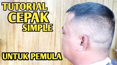 Cara Potong Rambut Cepak Tehnik Simple Youtube